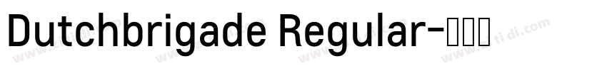 Dutchbrigade Regular字体转换